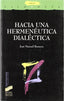 Hacia una Hermeneutica Dialectica (Sintesis Editorial) - 9788497563406
