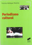 Periodismo Cultural (Sintesis Editorial) - 9788497563567