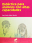 Didáctica para Alumnos con Altas Capacidades (Sintesis Editorial) - 9788497563680