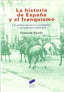 Historia de España y el Franquismo, La- (Sintesis Editorial) - 9788497563918