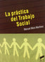 Práctica del Trabajo Social, la - (Sintesis Editorial) - 9788497564014