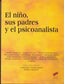 Niño, sus Padres y el Psicoanalista, El- (Sintesis Editorial) - 9788497564090