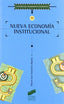 Nueva Economía Institucional - (Sintesis Editorial) - 9788497564281