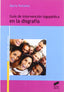 Guia de Intervencion Logopedica en la Disgrafia (Sintesis Editorial) - 9788497564878