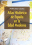 Atlas Historico de España en la Edad Moderna (Sintesis Editorial) - 9788497565226