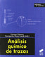 Analisis Quimico de Trazas (Sintesis Editorial) - 9788497566841