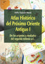 Atlas Historico del Proximo Oriente Antiguo VOL I (Sintesis Editorial) - 9788497567008