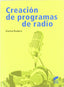 Creación de Programas de Radio (Sintesis Editorial) - 9788497567350