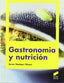 Gastronomia y Nutrición (Sintesis Editorial) - 9788497567534