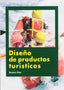 Diseño de Productos Turisticos (Sintesis Editorial) - 9788497567558