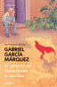 CORONEL NO TIENE QUIEN LE ESCRIBA EL | Garcia Marquez,gabriel | 9788497592352 (Debolsillo)
