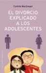 DIVORCIO EXPLICADO A LOS ADOLESCENTES - 9788497772921