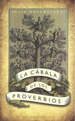 CABALA DE LOS PROVERBIOS,LA I Peradejordi,Julio I Obelisco I 9788497775281