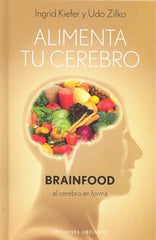 ALIMENTA TU CEREBRO BRAINFOOD - 9788497777308