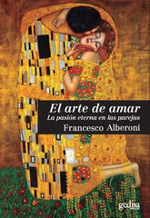 ARTE DE AMAR LA PASION ETERNA EN LAS PAREJAS - 9788497849098