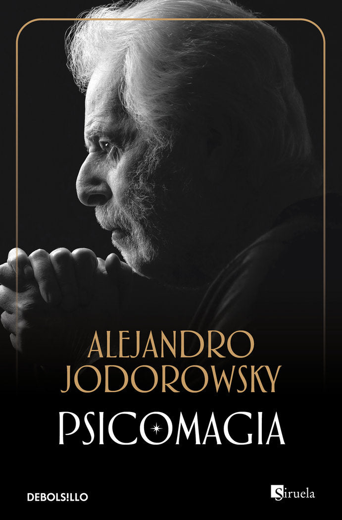 PSICOMAGIA I Jodorowsky,Alejandro I Debolsillo I 9788497936439