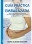 GUIA PRACTICA DE LA EMBARAZADA - 9788497990073