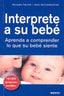 INTERPRETE A SU BEBE - 9788497991247