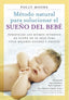 METODO NATURAL PARA SOLUCIONAR EL SUEÑO DEL BEBE - 9788497991582