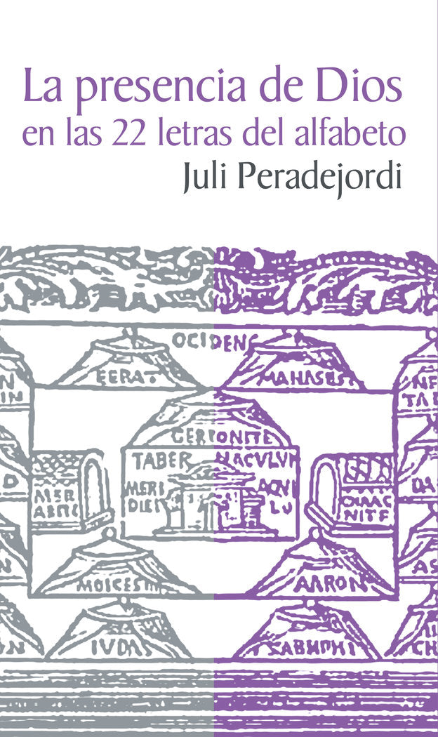 LA PRESENCIA DE DIOS EN LAS 22 EN LAS 22 LETRAS DEL ALFABET - 9788498273021