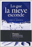 LO QUE LA NIEVE ESCONDE - 9788498292886