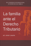 FAMILIA ANTE EL DERECHO TRIBUTARIOLA - 9788498360134