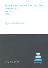 BASES PARA TERMINOLOGIA MULTILINGUE DEL ACEITE DE OLIVA - 9788498366938