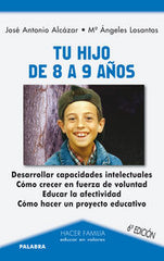 TU HIJO DE 8 A 9 AÑOS HACE-FAMI 27 | ALCAZAR, JOSE A, | PALABRA EDICIONES | 9788498405040