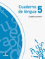 Cuaderno de Lengua 5. Cuaderno Primero