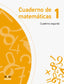 Cuaderno de Matemáticas 1. Cuaderno Segundo