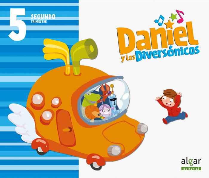 DANIEL Y DIVERSONICOS 5AÑOS 2oTRIMESTRE | AA,VV, | 9788498459531 (Algar Texto)