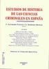 ESTUDIOS DE HISTORIA DE LAS CIENCIAS CRIMINALES EN ESPAÑA - 9788498490879