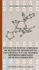 ESTUDIO DE NUEVOS COMPLEJOS DE METALES DE TRANSICION DE LOS - 9788498497168