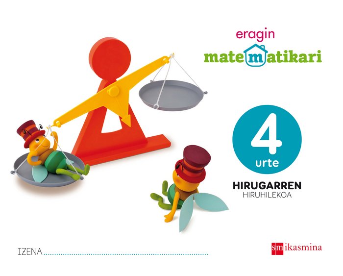 MATEMATIKARI ERAGIN, 4 URTE | BERNABEU RUIZ, JAVIER | 9788498555288 (Ikasmina Argitaletxea Sm)