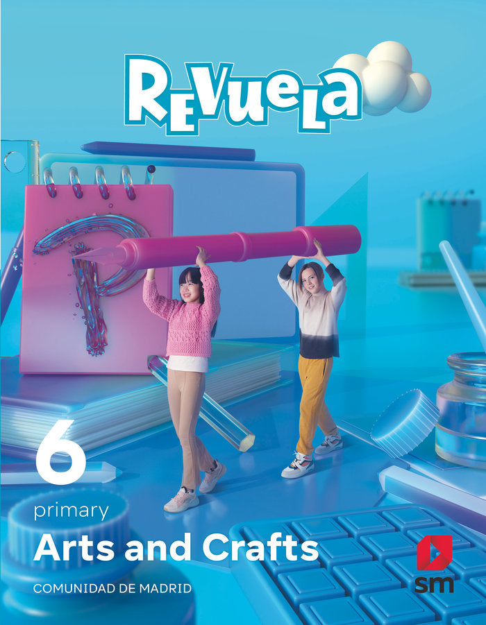 Arts and Crafts. 6 Primary. Revuela. Comunidad de Madrid | Varios autores | 9788498563061 (Sm)