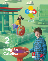 Religión católica. 2 Secundaria. Edén. Revuela | Varios autores | 9788498565034 (SM)