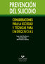 PREVENCION DEL SUICIDIO CONSIDERACIONES PARA LA SOCIEDAD Y - 9788498609202