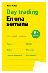 DAY TRADING EN UNA SEMANA | MUÑOZ CUESTA,BORJA | GESTION 2000 | 9788498754582