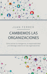 CAMBIEMOS LAS ORGANIZACIONES - 9788498754735
