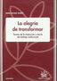 La Alegría de Transformar (Tirant lo Blanch) - 9788498763485