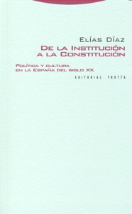 DE LA INSTITUCION A LA CONSTITUCION - 9788498790511