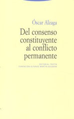 DEL CONSENSO CONSTITUYENTE AL CONFLICTO PERMANENTE - 9788498791938