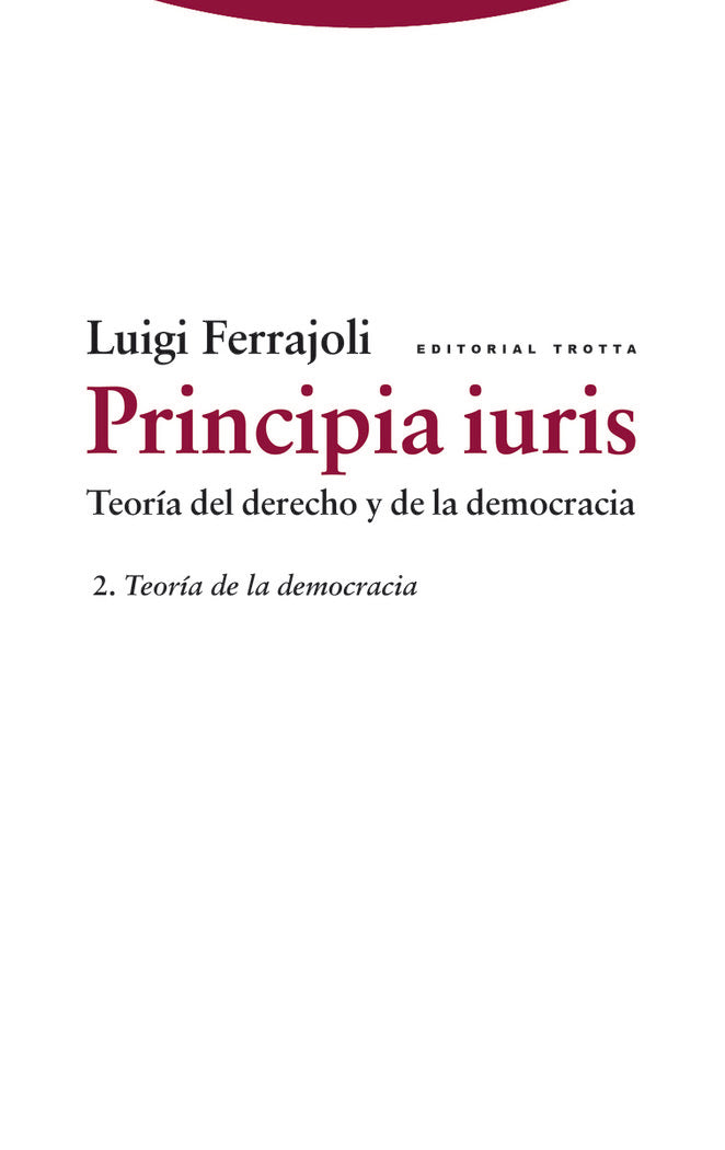 PRINCIPIA IURIS VOL 2 NE TEORIA DERECHO Y DEMOCRACIA - 9788498796704