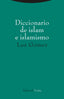 DICCIONARIO DE ISLAM E ISLAMISMO - 9788498797473