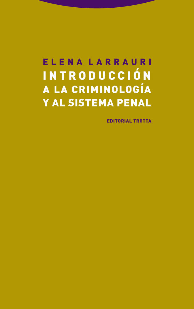 INTRODUCCION A LA CRIMINOLOGIA Y AL SISTEMA PENAL NE - 9788498797664