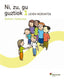 Koad Ni Zu Gu Guztiok J Bideak 1º EP 2011 (Zubia Santillana) - 9788498941524