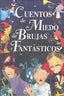 CUENTOS DE MIEDO DE BRUJAS Y FANTASTICOS | Aa,vv | 9788499138817 (Todolibro)
