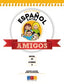 Español Entre Amigos Nivel A1 Curso 2 Libro del Prg, ELEN62ID (Geu) - 9788499159584