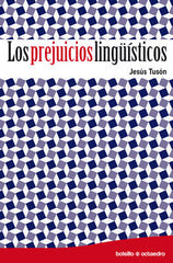 PREJUICIOS LINGUISTICOS,LOS | TUSON VALLS,JESUS | OCTAEDRO | 9788499211466