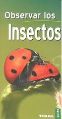 OBSERVAR LOS INSECTOS - 9788499280349